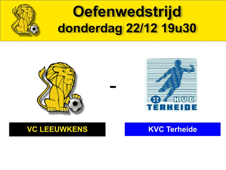 Oefenwedstrijd 22/12/2022 19u30 tegen KVC Terheide